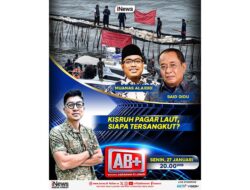 Saksikan Malam Ini AB+ KISRUH PAGAR LAUT, SIAPA TERSANGKUT? Bersama Abraham Silaban, Hanya Hingga iNews