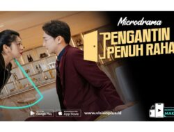 Ketika Agen Top Nyamar Dari Sebab Itu Putri Kaya, Mulai Penjelajahan Hingga Microdrama VISION+ Pengantin Penuh Rahasia