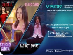 Drama Singkat Vertikal Karena Itu Primadona Terbaru, VISION+ Hadirkan Microdrama Eksklusif Tiap Hari